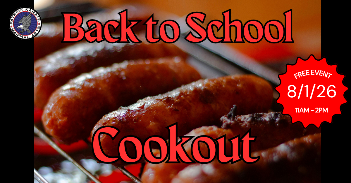 It’s Time for Patriot Karate’s Back-to-School Cookout!